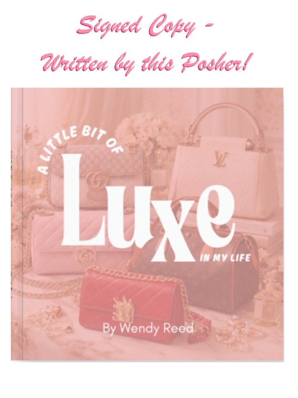NWT SIGNED PAPERBACK: A LITTLE BIT OF LUXE IN MY LIFE